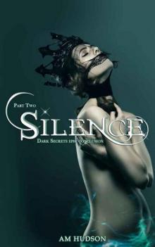 Silence: Part Two of Echoes & Silence Read online