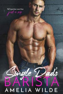 Single Dad's Barista Read online