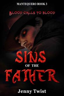 Sins of the Father: MANTEQUERO BOOK 3 Read online