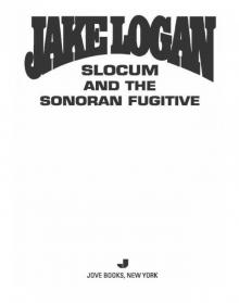 Slocum and the Sonoran Fugitive Read online