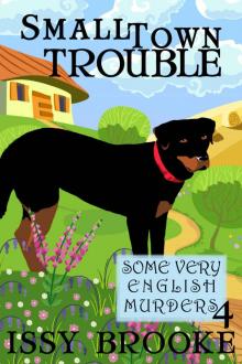 Small Town Trouble (Some Very English Murders Book 4) Read online