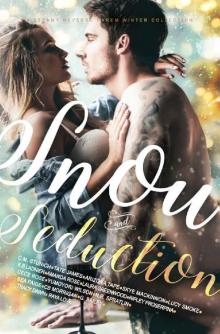 Snow and Seduction: A Steamy Reverse Harem Winter Collection Read online