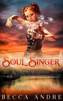 Soul Singer_Iron Souls, Book Two Read online