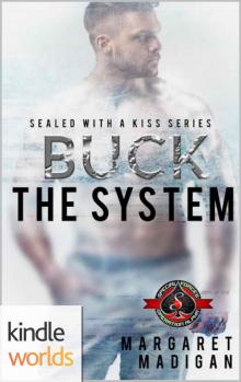 Special Forces: Operation Alpha: Buck the System (Kindle Worlds Novella) (Sealed With A Kiss Book 2) Read online