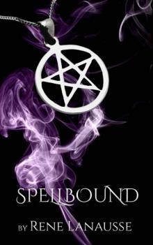 Spellbound (the Spellbound Series Book 1) Read online