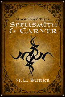 Spellsmith & Carver: Magicians' Trial Read online