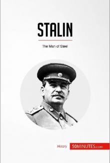 Stalin: The Man of Steel (History) Read online