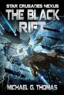 Star Crusades Nexus: Book 09 - The Black Rift Read online