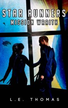 Star Runners: Mission Wraith (#3) Read online