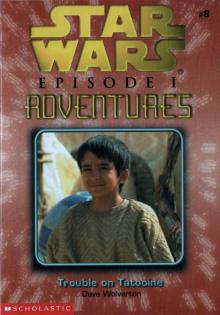 Star Wars - Episode I Adventures 008 - Trouble on Tatooine
