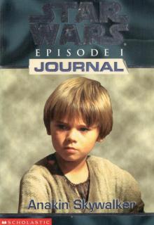 Star Wars - Episode I Journal - Anakin Skywalker