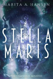 Stella Maris (The Legendary Rosaries) Read online