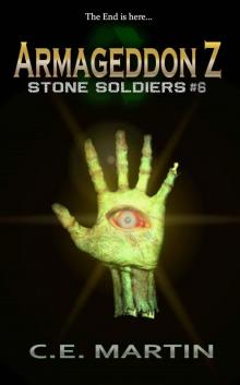 Stone Soldiers 6: Armageddon Z Read online