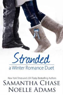Stranded: A Winter Romance Duet Read online