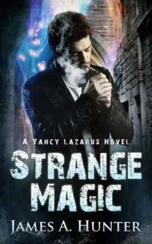 Strange Magic: A Yancy Lazarus Novel Read online