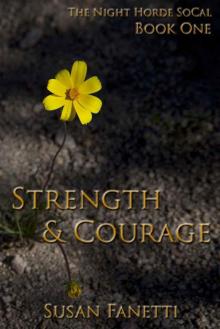 Strength & Courage (The Night Horde SoCal Book 1) Read online