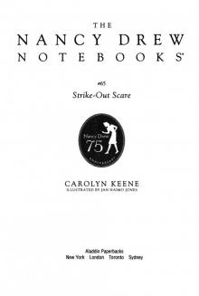 Strike-Out Scare (Nancy Drew Notebooks) Read online