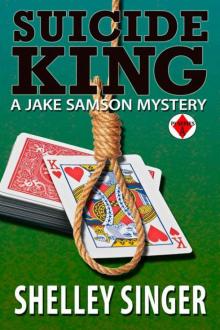 Suicide King (The Jake Samson & Rosie Vicente Detective Series) Read online