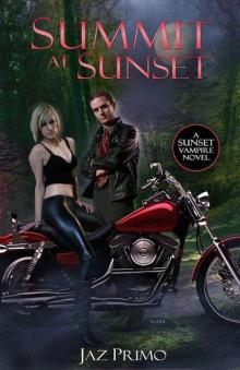 Summit at Sunset (Sunset Vampire Series, Book 3) Read online