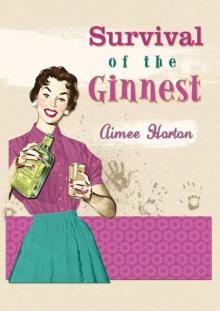Survival of the Ginnest Read online