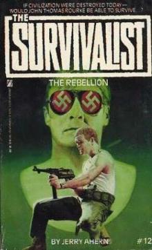 Survivalist - 12 - The Rebellion Read online