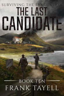 Surviving The Evacuation (Book 10): The Last Candidate Read online