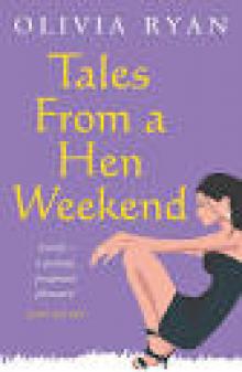 Tales From A Hen Weekend Read online