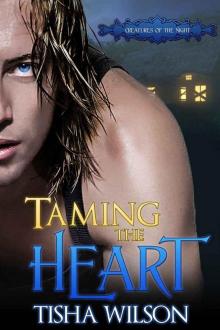 Taming the Heart (Creatures of the Night Book 2)