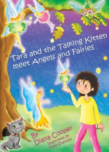 Tara and the Talking Kitten Meet Angels and Fairies Read online