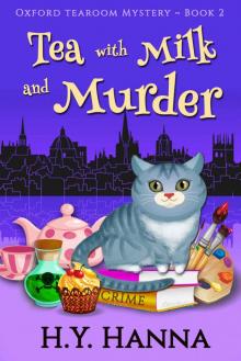 Tea with Milk and Murder (Oxford Tearoom Mysteries ~ Book 2) Read online