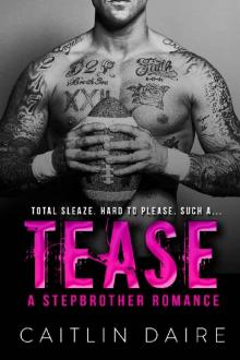 Tease - A Stepbrother Sports Romance Read online