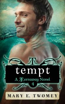 Tempt (Terraway Book 4) Read online