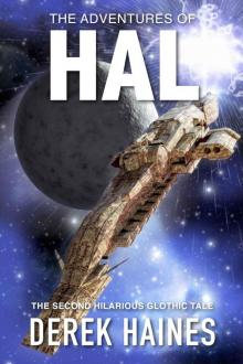 The Adventures of HAL: The Second Hilarious Glothic Tale (The Glothic Tales Book 2) Read online
