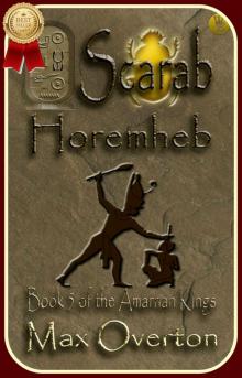 The Amarnan Kings, Book 5: Scarab - Horemheb Read online