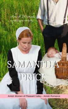 The Amish Woman And Her Secret Baby: Amish Women of Pleasant Valley