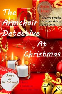 The Armchair Detective At Christmas: Series Three Read online