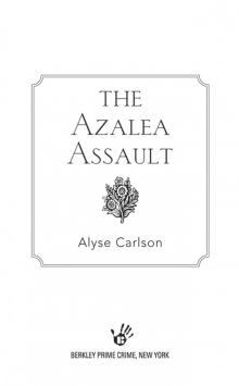 The Azalea Assault Read online