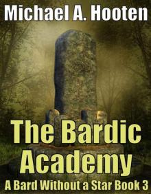 The Bardic Academy (A Bard Without a Star, Book 3) Read online