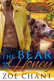 The Bear and his Honey: BBW Bear Shifter Paranormal Romance (Honey for the Billionbear Book 3) Read online