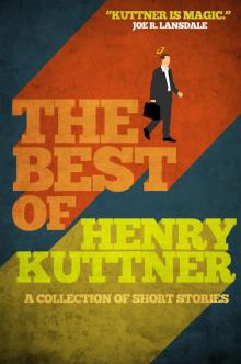 The Best of Henry Kuttner Read online