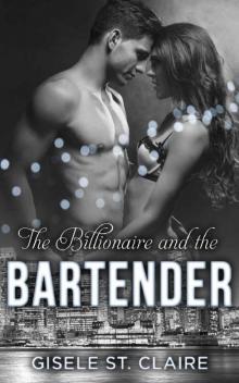 The Billionaire and the Bartender: Aidan's story (The Billionaires Book 2) Read online