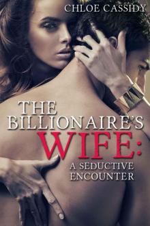 The Billionaire's Wife: A Seductive Encounter (Part One) (A BDSM Erotic Romance Novelette) Read online