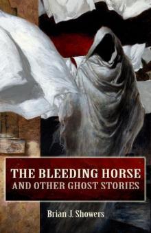 The Bleeding Horse and Other Ghost Stories Read online