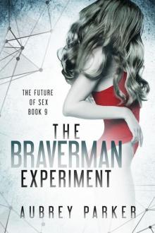 The Braverman Experiment Read online