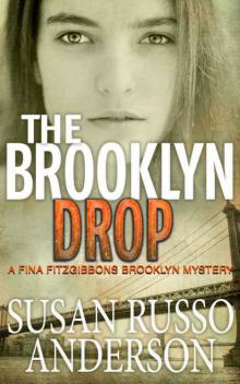 The Brooklyn Drop (A Fina Fitzgibbons Brooklyn Mystery Book 4)