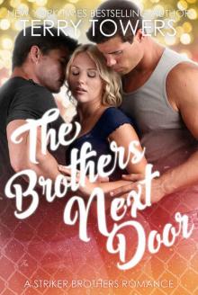 The Brothers Next Door (A Striker Brothers Romance #1) Read online