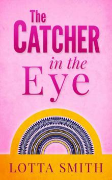 The Catcher in the Eye (America's Next Top Assistant Mystery Book 1) Read online