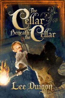 The Cellar Beneath the Cellar (Bell Mountain) Read online