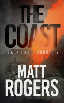 The Coast: A Black Force Thriller (Black Force Shorts Book 5) Read online