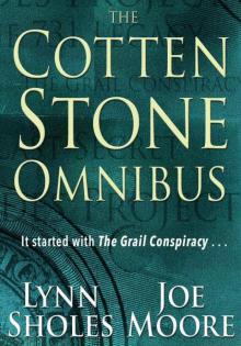 The Cotten Stone Omnibus: It started with The Grail Conspiracy... (The Cotten Stone Mysteries) Read online